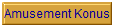 Amusement Konus