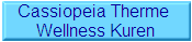 Cassiopeia Therme 
Wellness Kuren