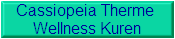 Cassiopeia Therme 
Wellness Kuren