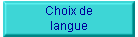 Choix de
langue