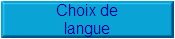 Choix de
langue