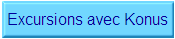 Excursions avec Konus