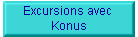 Excursions avec 
Konus