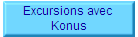 Excursions avec 
Konus