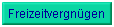 Freizeitvergn�gen