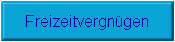Freizeitvergn�gen
