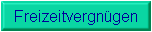 Freizeitvergn�gen