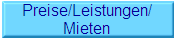 Preise/Leistungen/
Mieten