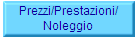 Prezzi/Prestazioni/
Noleggio