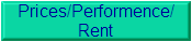 Prices/Performence/
Rent