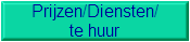 Prijzen/Diensten/
te huur