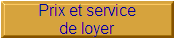 Prix et service
de loyer