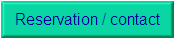 Reservation / contact