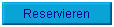Reservieren