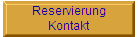 Reservierung
Kontakt