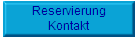 Reservierung
Kontakt