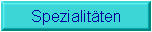 Spezialit�ten