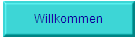 Willkommen