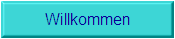 Willkommen