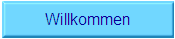 Willkommen
