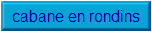 cabane en rondins